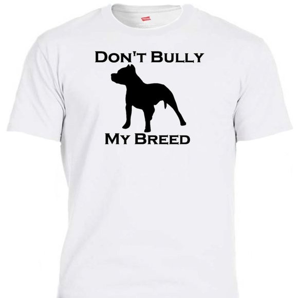 DON'T BULLY MY BREED, PITBULL, DOG, MEN'S IVORY OR WHITE TEE'S T-1834 - Picture 2 of 4